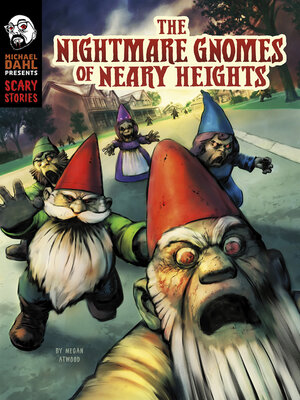 cover image of The Nightmare Gnomes of Neary Heights